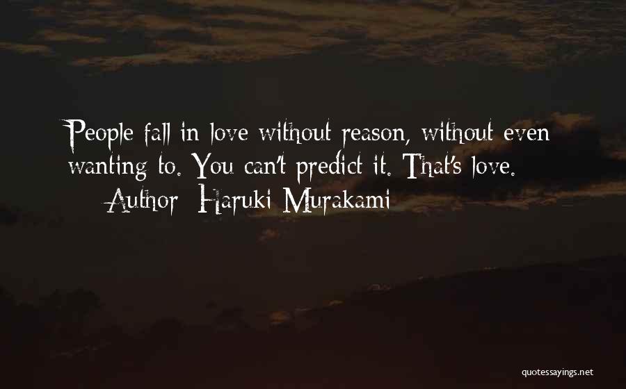 Not Wanting To Fall For Someone Quotes By Haruki Murakami