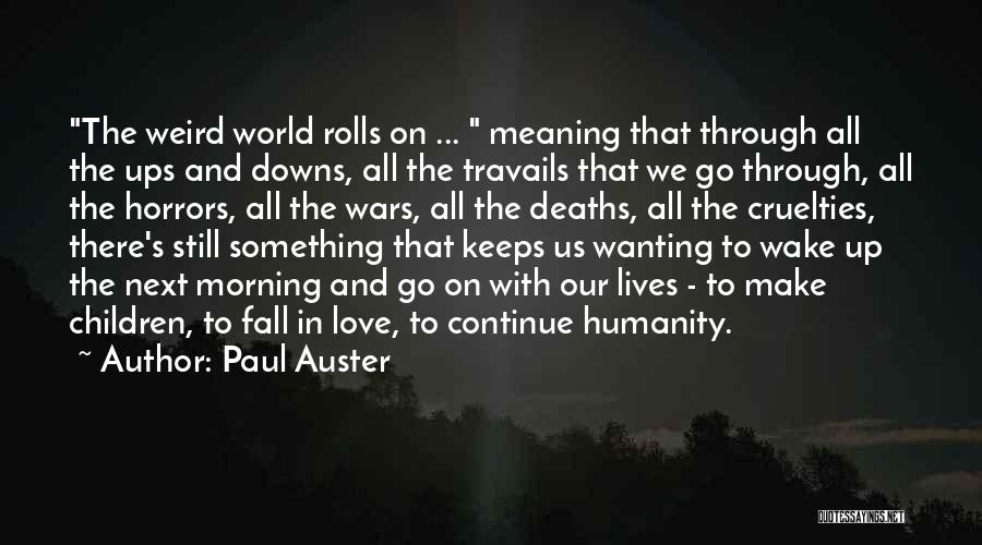 Not Wanting To Fall In Love Quotes By Paul Auster