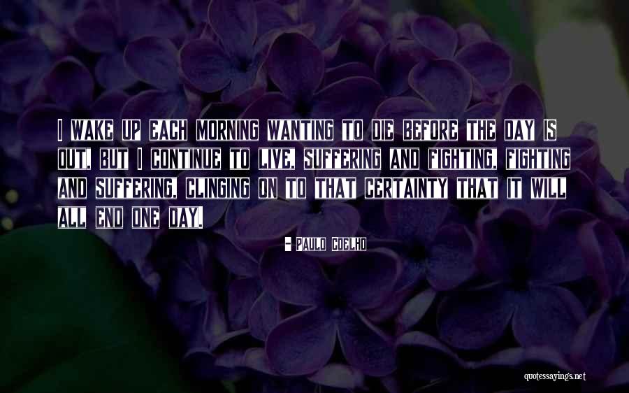 Not Wanting To Get Up In The Morning Quotes By Paulo Coelho