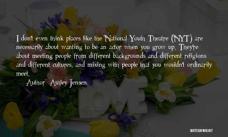Not Wanting To Grow Up Quotes By Ashley Jensen