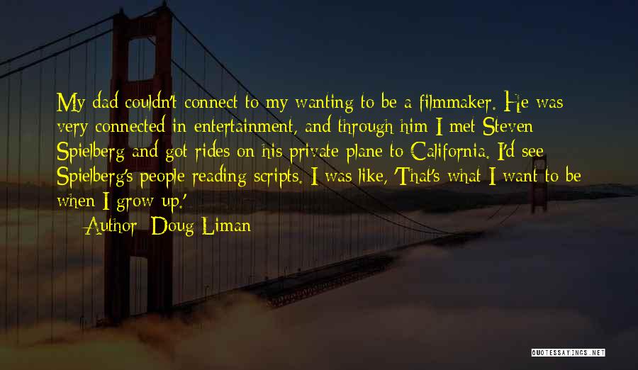 Not Wanting To Grow Up Quotes By Doug Liman