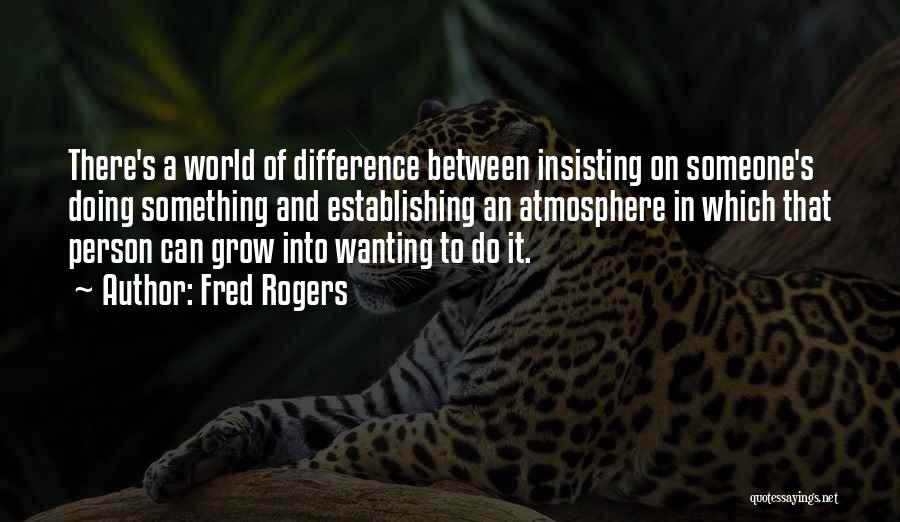 Not Wanting To Grow Up Quotes By Fred Rogers