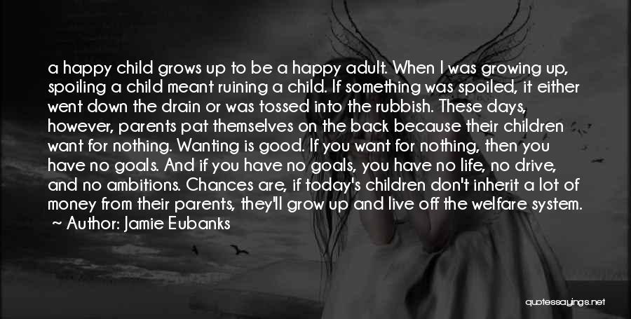 Not Wanting To Grow Up Quotes By Jamie Eubanks