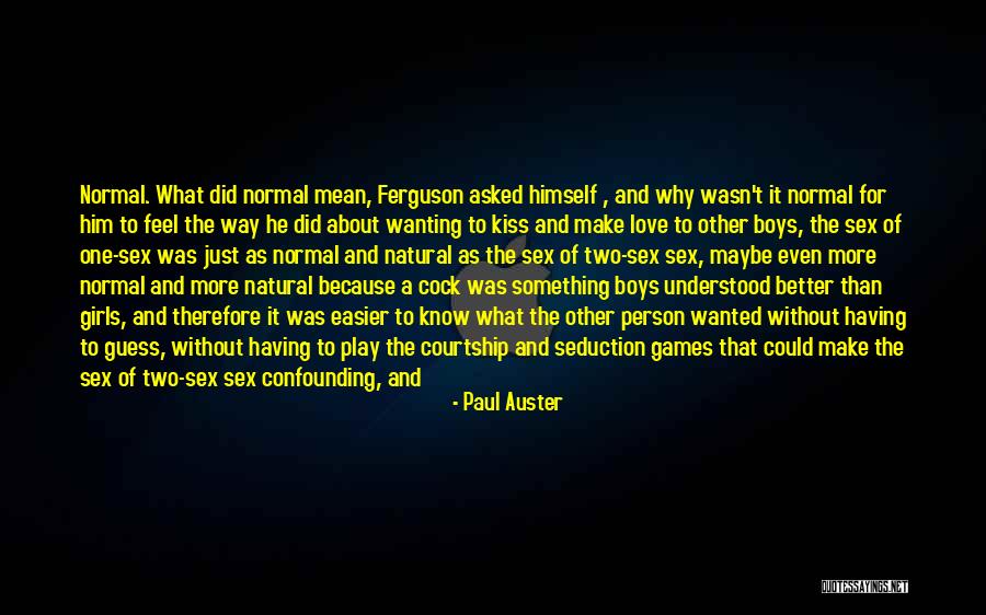 Not Wanting To Know The Truth Quotes By Paul Auster Not Wanting To Know The Truth Quotes By Paul Auster