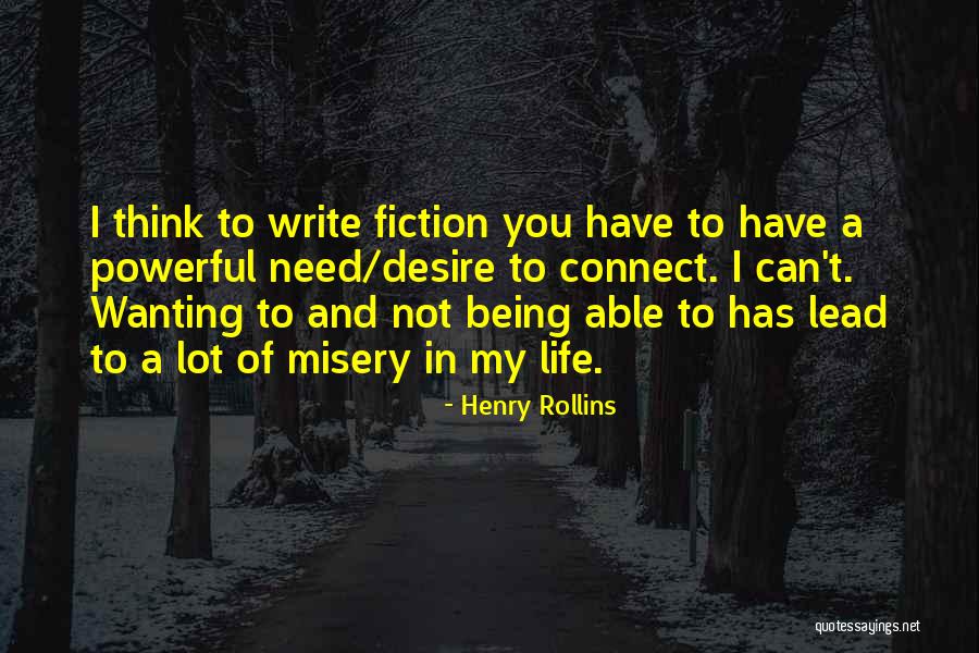 Not Wanting To Lead Someone On Quotes By Henry Rollins Not Wanting To Lead Someone On Quotes By Henry Rollins