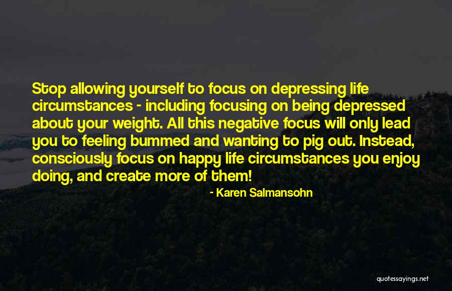 Not Wanting To Lead Someone On Quotes By Karen Salmansohn Not Wanting To Lead Someone On Quotes By Karen Salmansohn