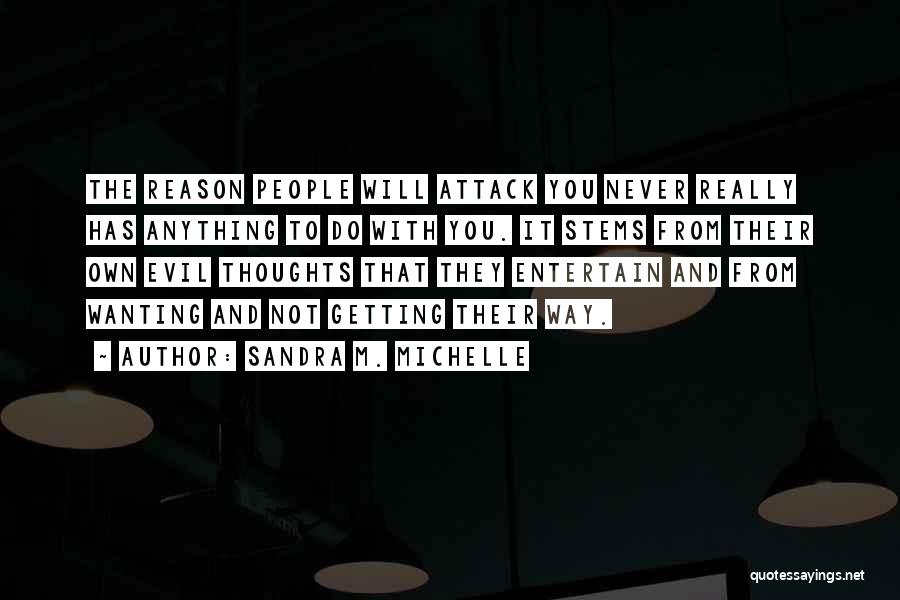 Not Wanting To Let Go Quotes By Sandra M. Michelle