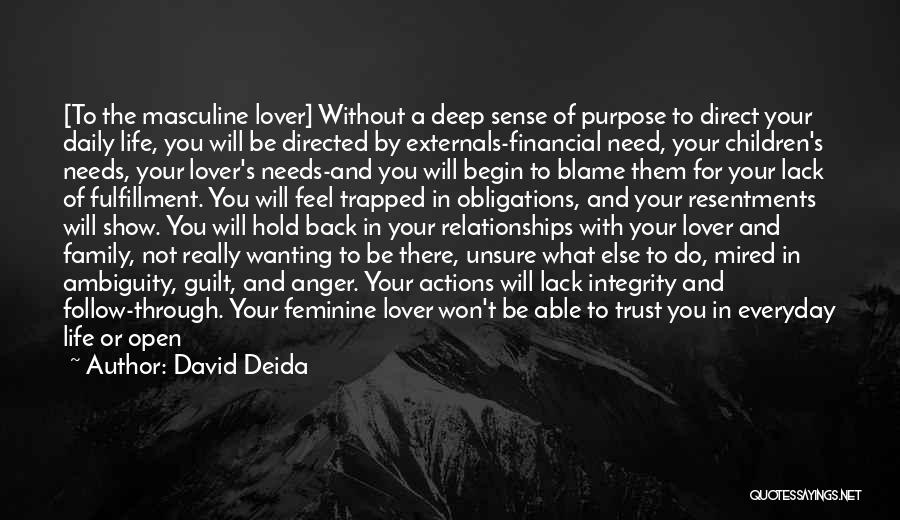 Not Wanting Your Ex Back Quotes By David Deida