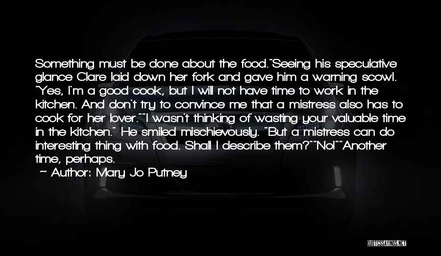 Not Wasting Love Quotes By Mary Jo Putney