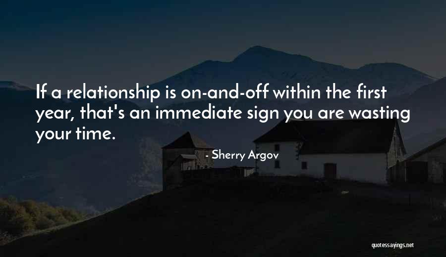 Not Wasting Time In A Relationship Quotes By Sherry Argov Not Wasting Time In A Relationship Quotes By Sherry Argov