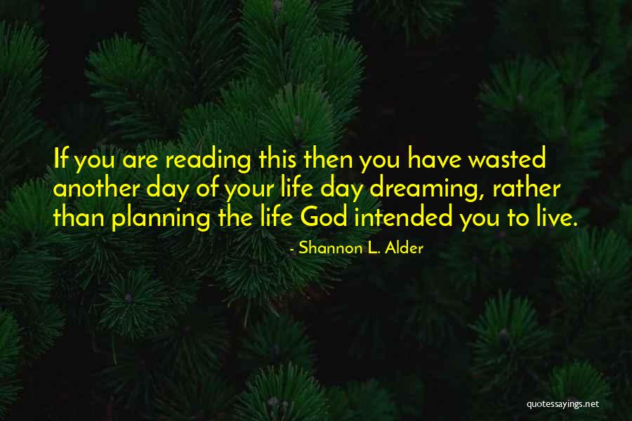 Not Wasting Time On Love Quotes By Shannon L. Alder