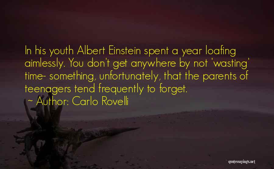 Not Wasting Time Quotes By Carlo Rovelli