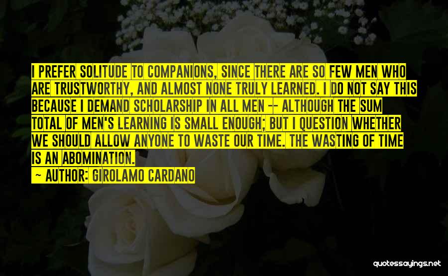 Not Wasting Time Quotes By Girolamo Cardano