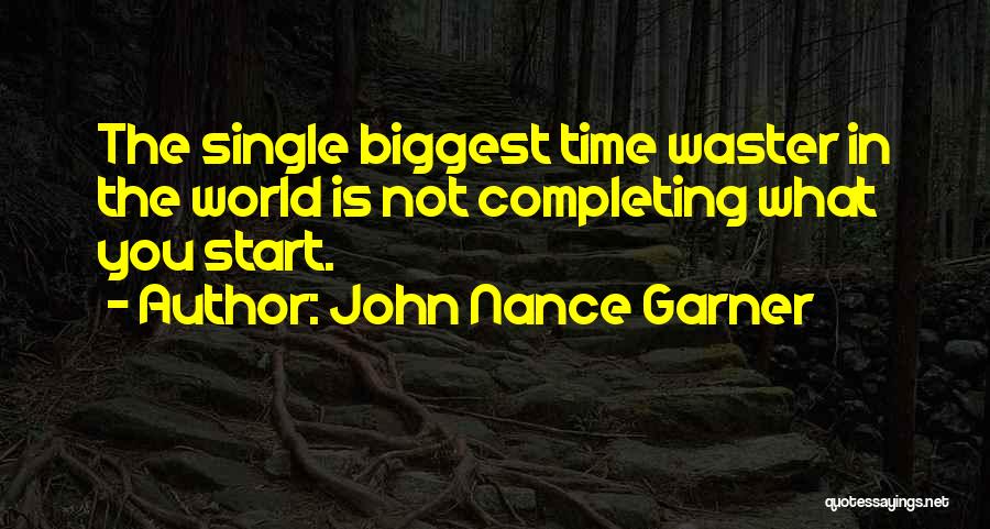 Not Wasting Time Quotes By John Nance Garner