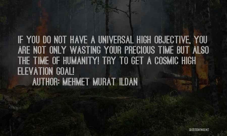 Not Wasting Time Quotes By Mehmet Murat Ildan