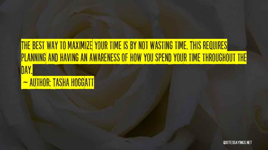 Not Wasting Your Time Quotes By Tasha Hoggatt