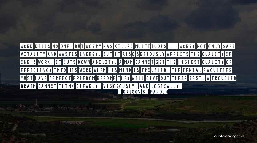 Not Waving But Drowning Quotes By Orison S. Marden Not Waving But Drowning Quotes By Orison S. Marden