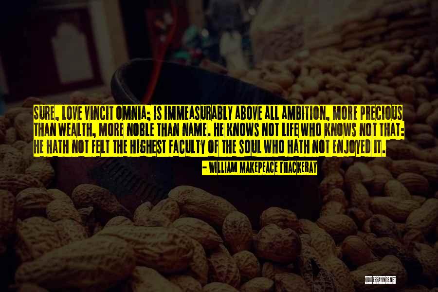 Not Wealth Quotes By William Makepeace Thackeray Not Wealth Quotes By William Makepeace Thackeray