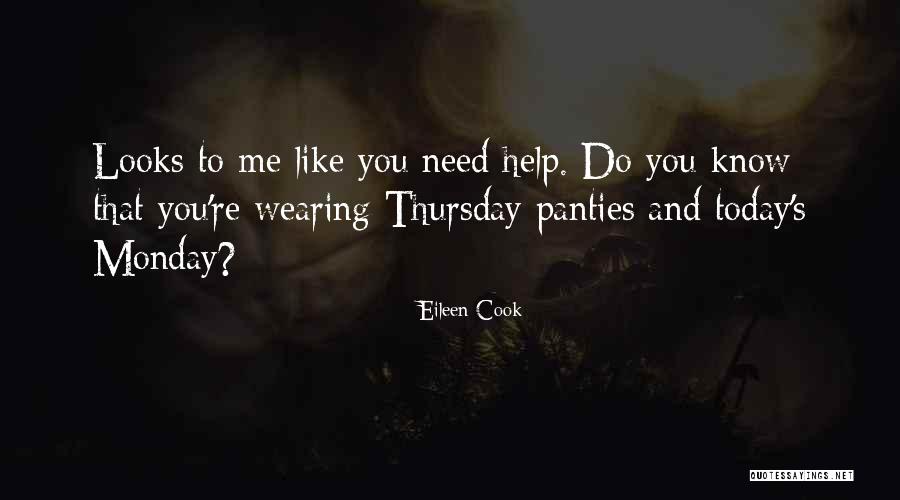 Not Wearing Panties Quotes By Eileen Cook Not Wearing Panties Quotes By Eileen Cook