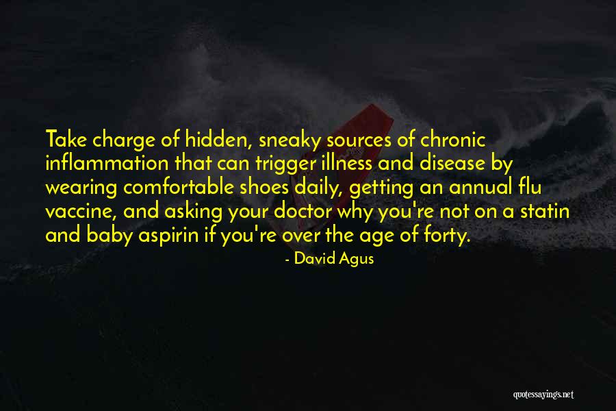 Not Wearing Shoes Quotes By David Agus Not Wearing Shoes Quotes By David Agus