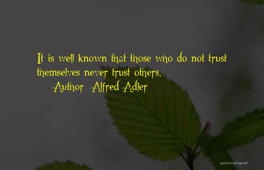 Not Well Known Quotes By Alfred Adler