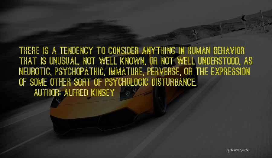 Not Well Known Quotes By Alfred Kinsey