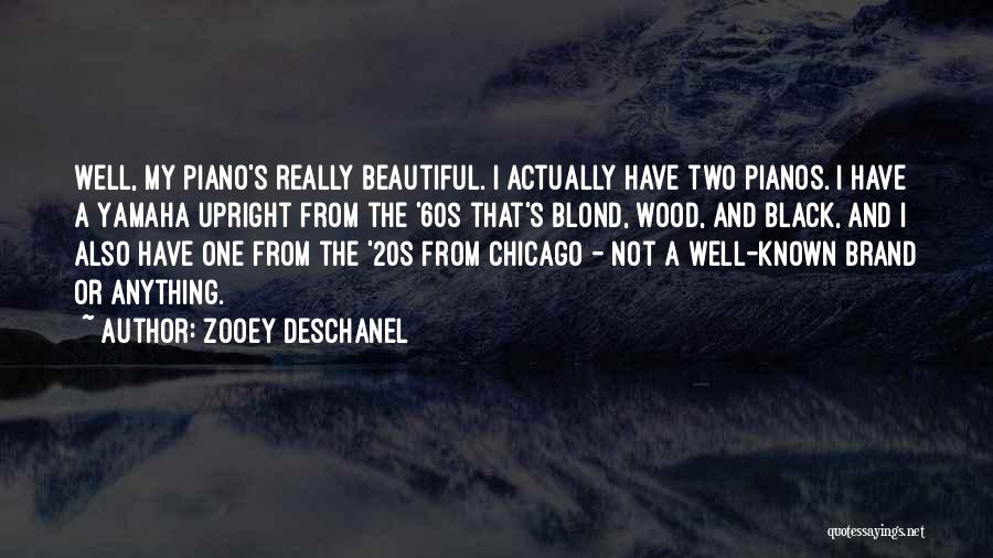Not Well Known Quotes By Zooey Deschanel
