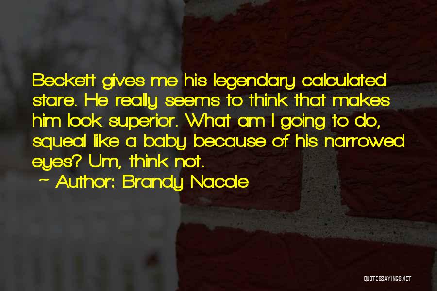 Not What He Seems Quotes By Brandy Nacole