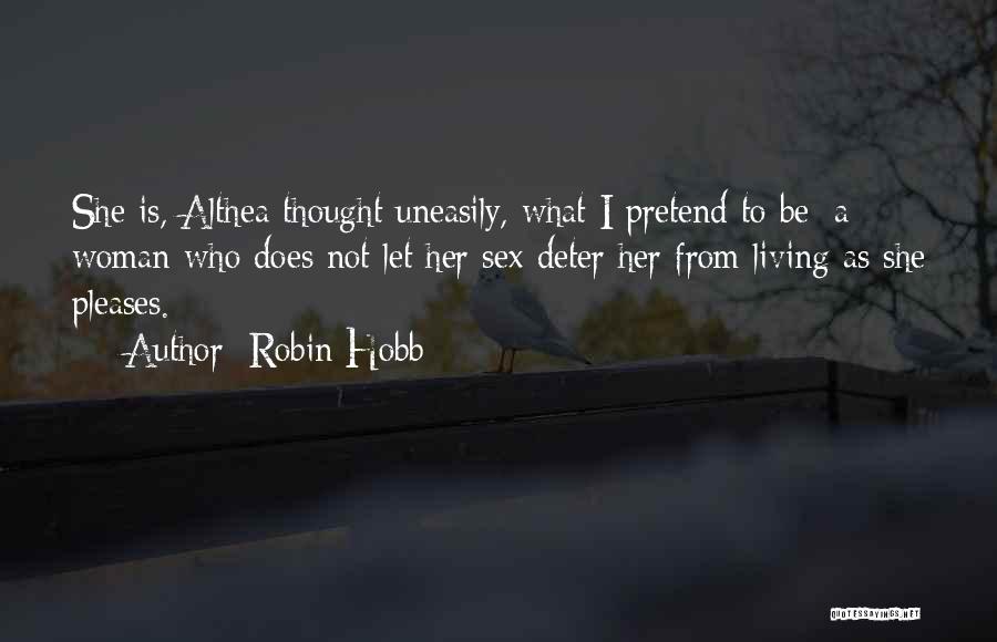 Not What I Thought Quotes By Robin Hobb