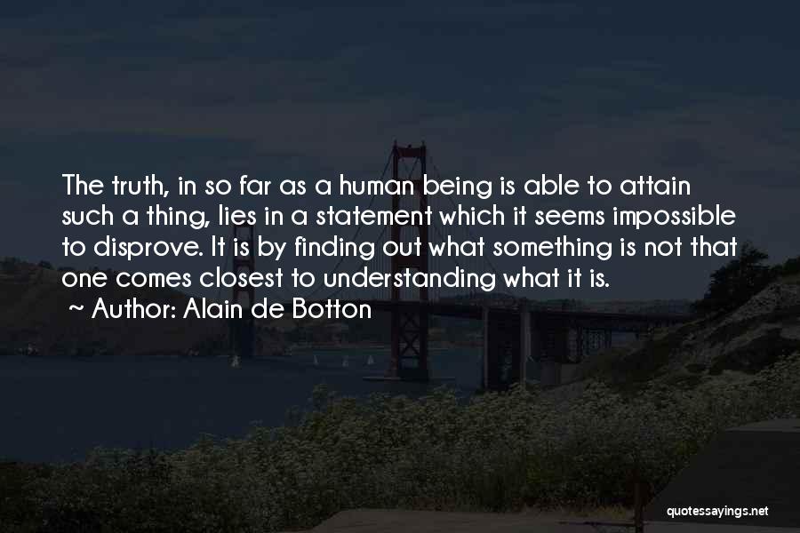 Not What It Seems Quotes By Alain De Botton