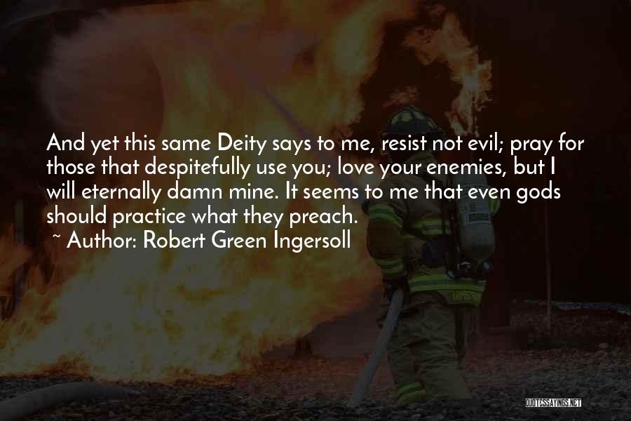 Not What It Seems Quotes By Robert Green Ingersoll