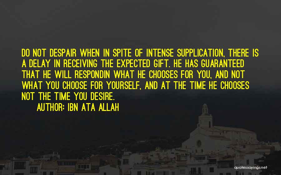 Not What You Expected Quotes By Ibn Ata Allah