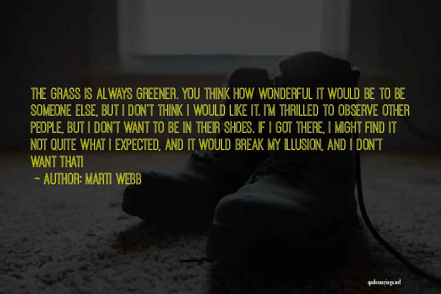 Not What You Expected Quotes By Marti Webb