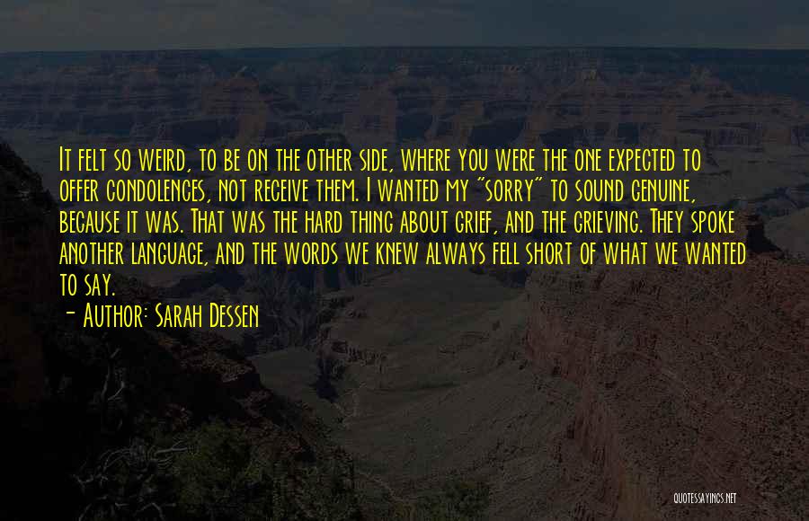 Not What You Expected Quotes By Sarah Dessen