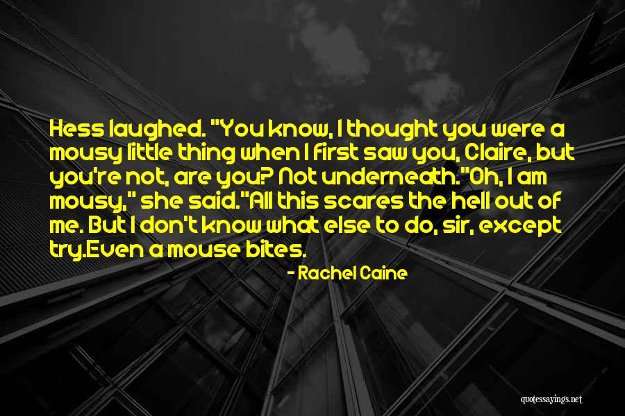 Not What You Thought Quotes By Rachel Caine