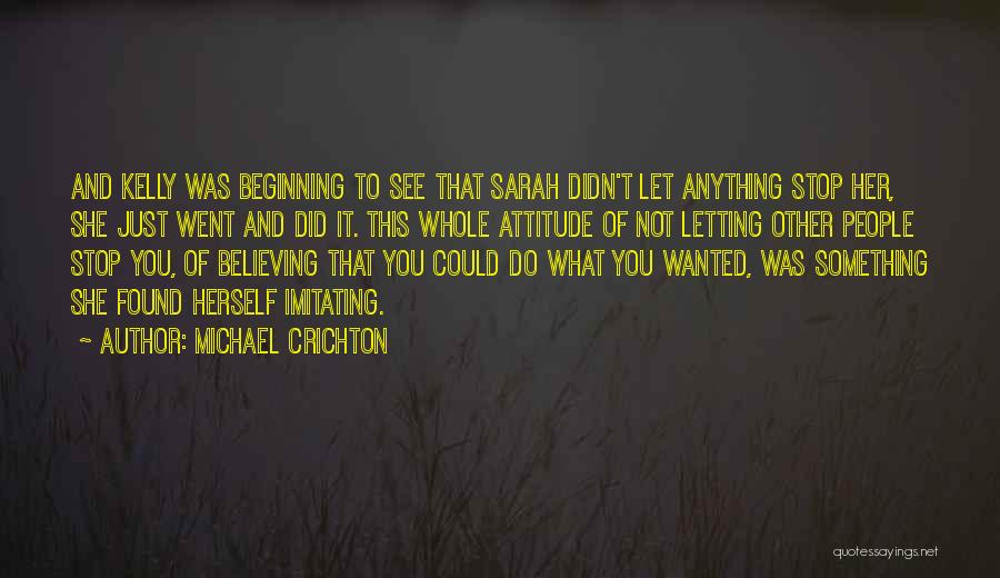 Not What You Wanted Quotes By Michael Crichton