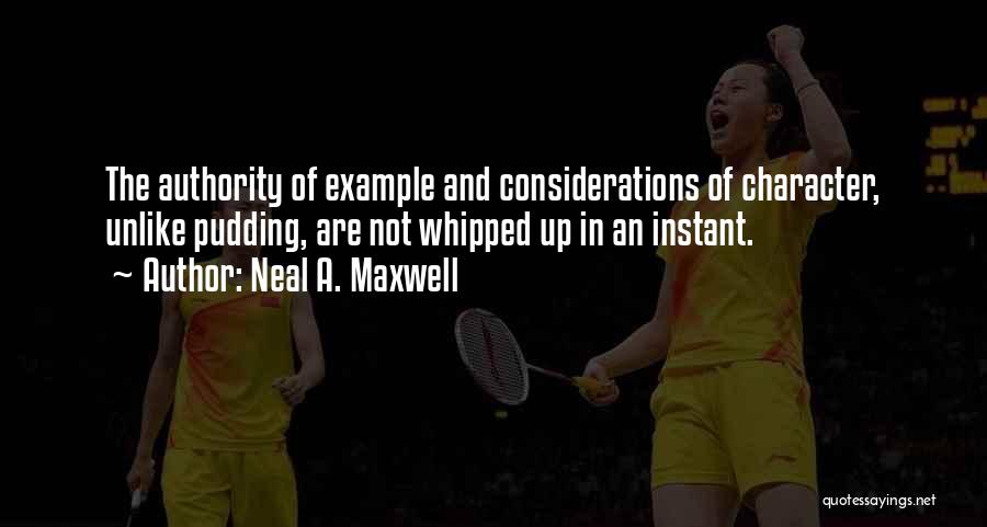 Not Whipped Quotes By Neal A. Maxwell