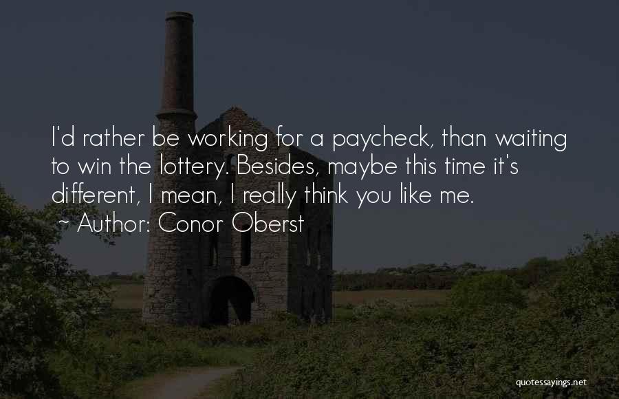Not Winning The Lottery Quotes By Conor Oberst