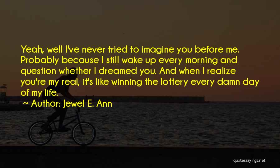 Not Winning The Lottery Quotes By Jewel E. Ann