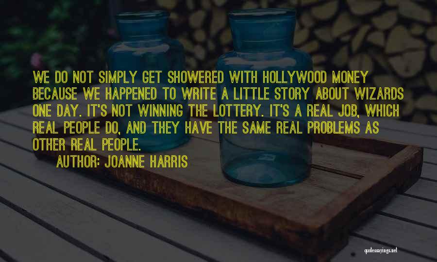 Not Winning The Lottery Quotes By Joanne Harris