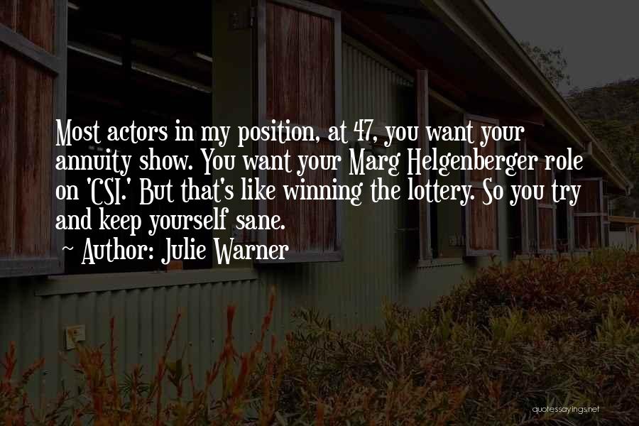 Not Winning The Lottery Quotes By Julie Warner