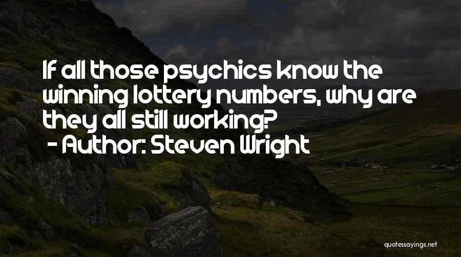 Not Winning The Lottery Quotes By Steven Wright