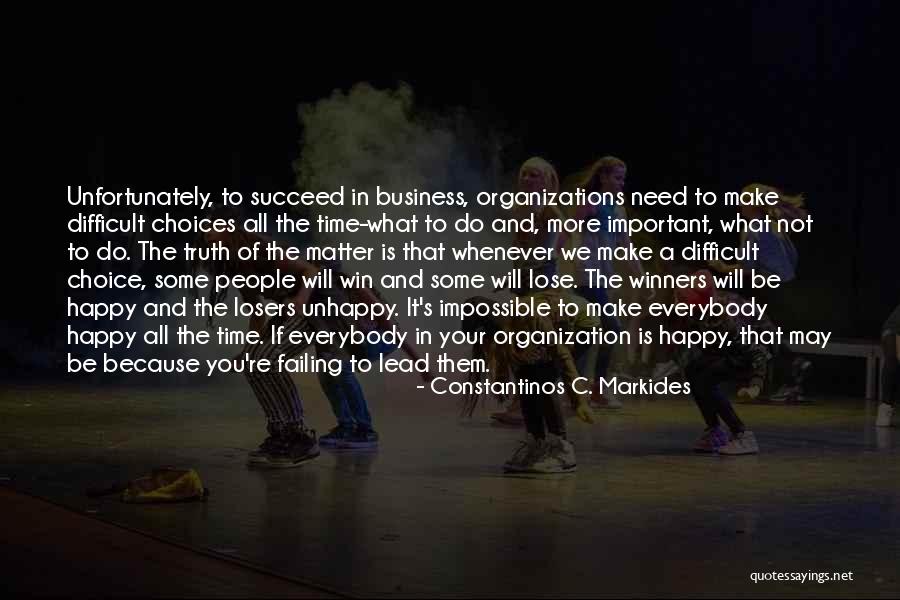 Not Winning Them All Quotes By Constantinos C. Markides