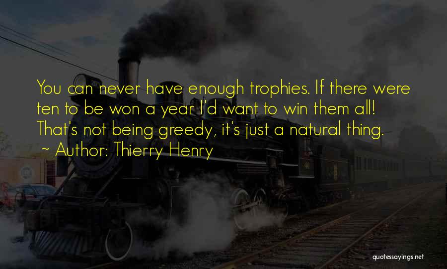 Not Winning Them All Quotes By Thierry Henry