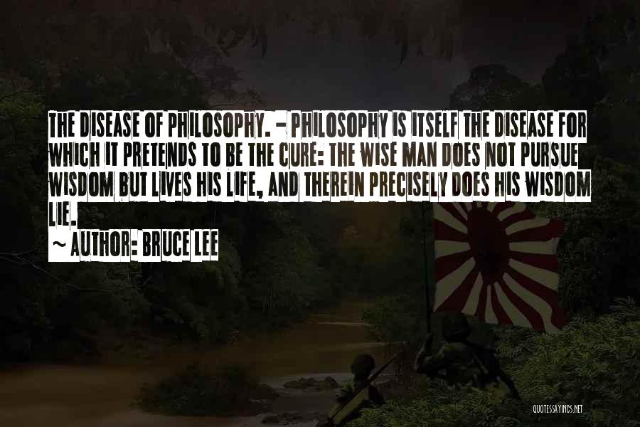 Not Wise Quotes By Bruce Lee