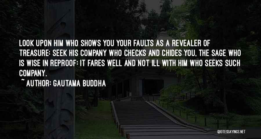 Not Wise Quotes By Gautama Buddha