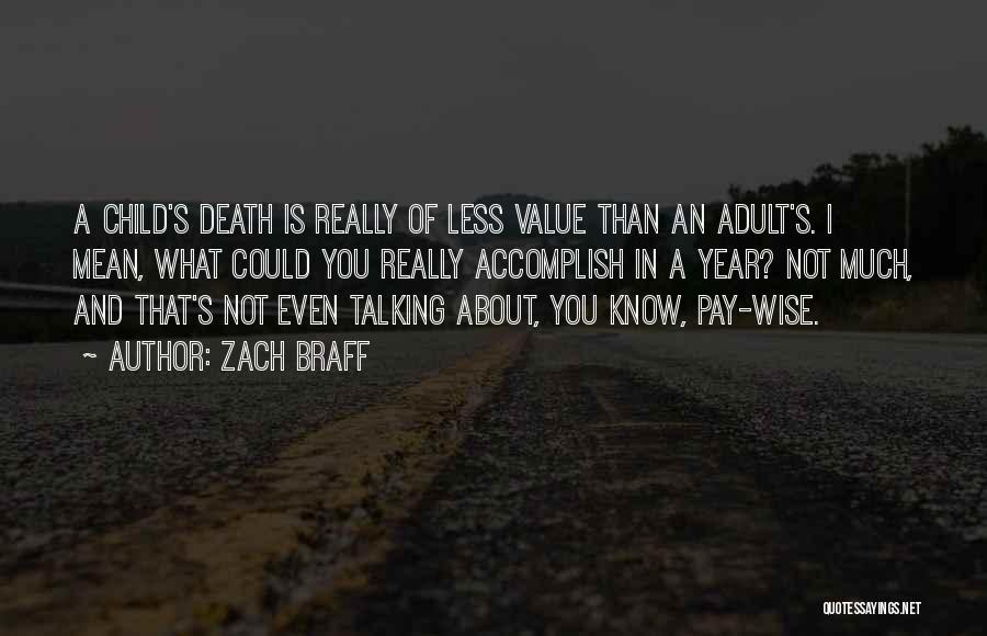 Not Wise Quotes By Zach Braff