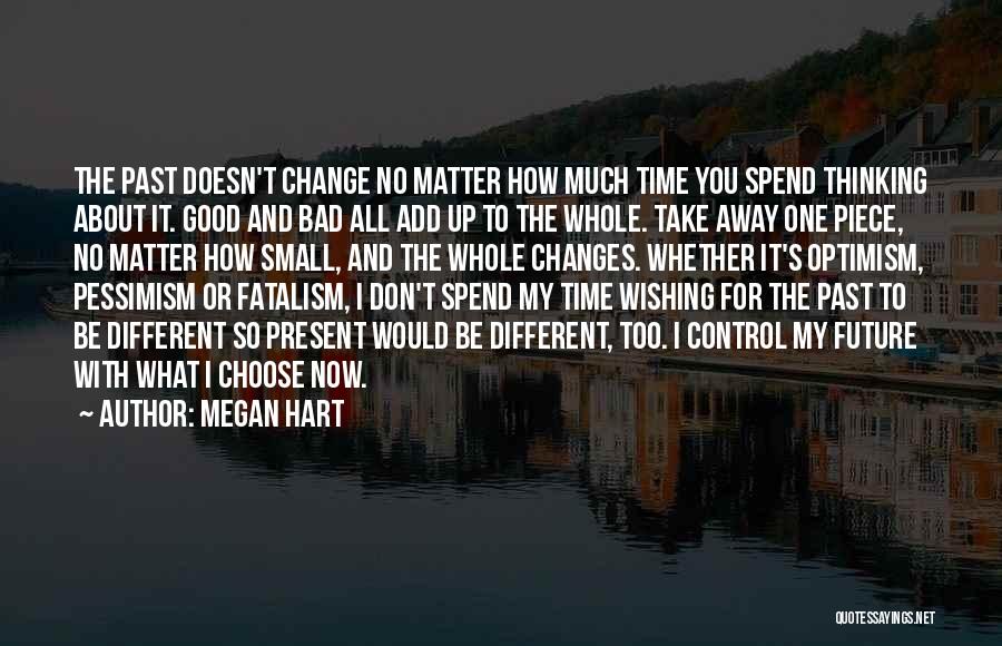 Not Wishing Time Away Quotes By Megan Hart