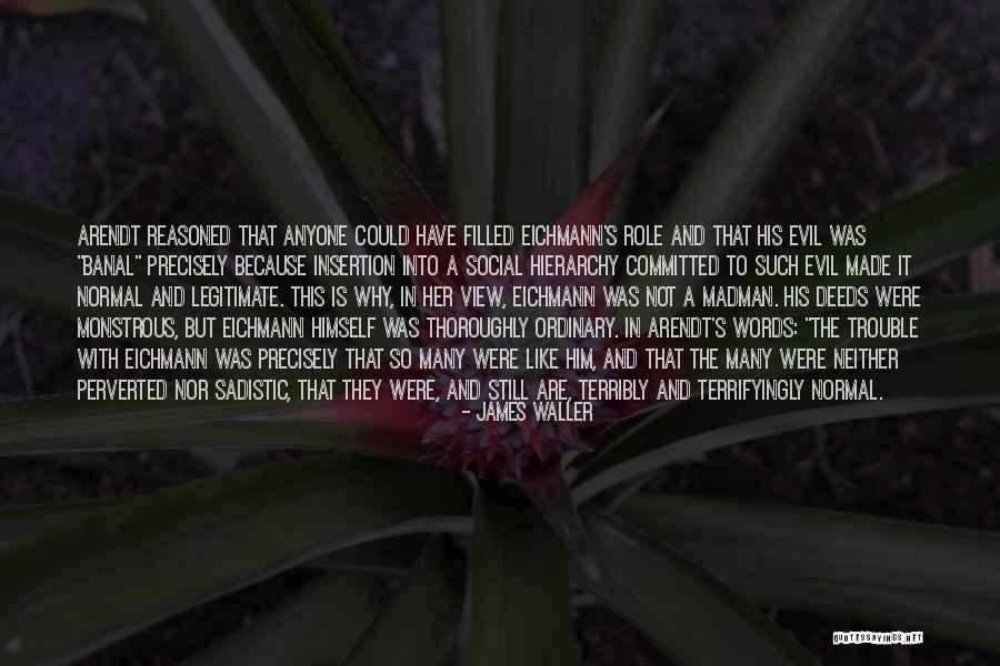 Not Words But Deeds Quotes By James Waller Not Words But Deeds Quotes By James Waller