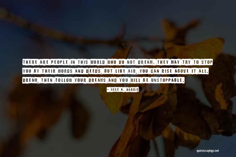 Not Words But Deeds Quotes By Jose N. Harris Not Words But Deeds Quotes By Jose N. Harris